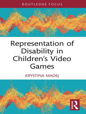 cover image of Representation of Disability in Children's Video Games